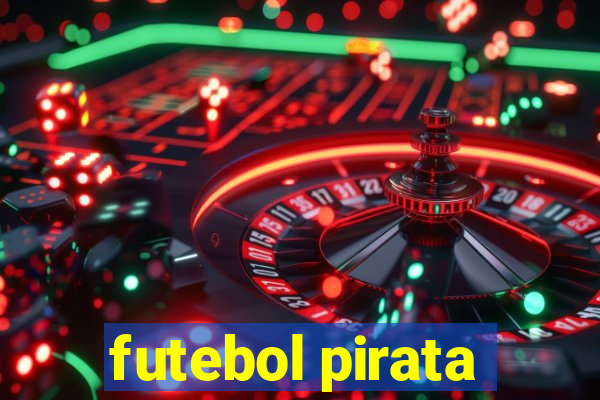 futebol pirata